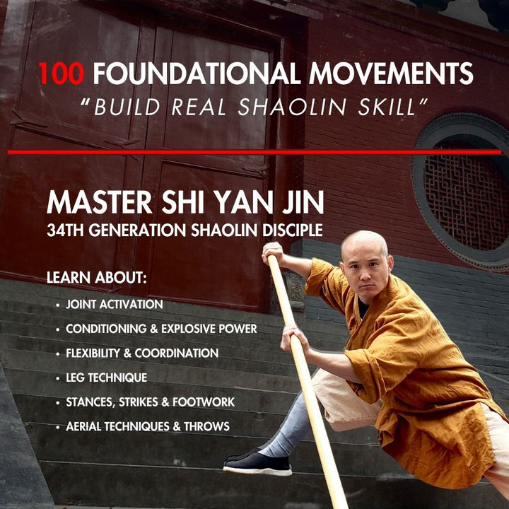 Shifu Yan Jin: Shaolin 100 Foundational Movements