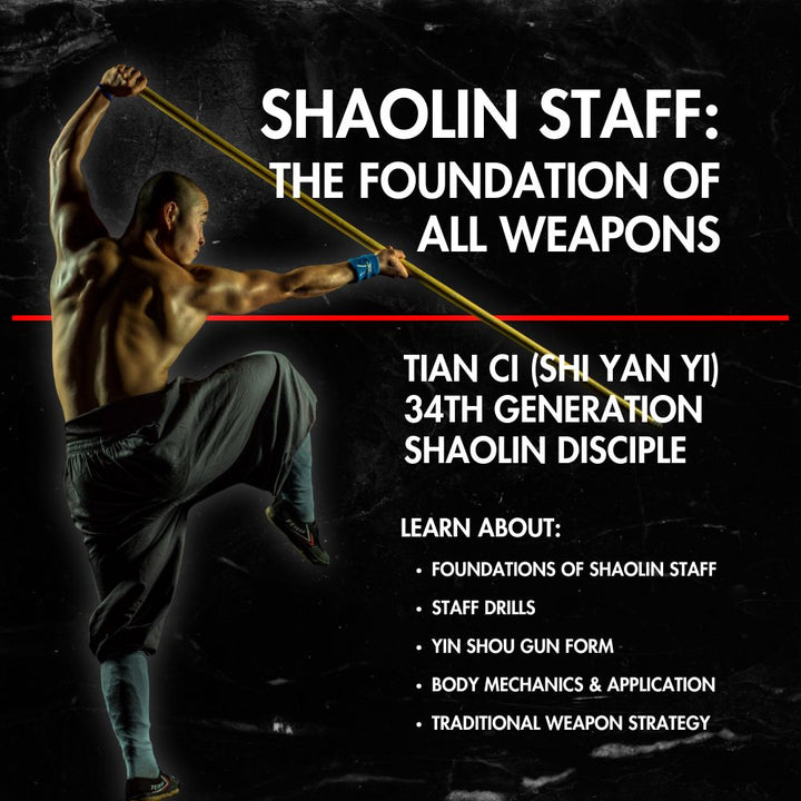 Shi Yan Yi: Shaolin Staff | The Foundation of All Weapons