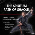 Shifu Yan Tuo: The Spiritual Path of Shaolin